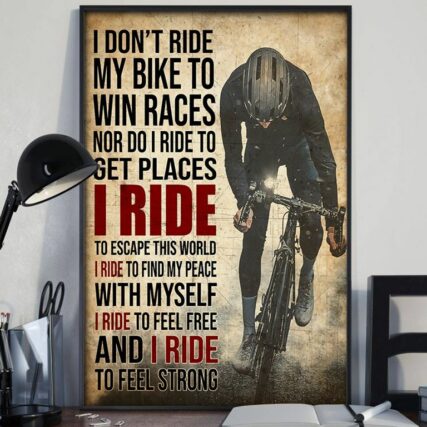 Bike Riding I Don't Ride My Bike To Win Races - Vertical Poster - Owl Ohh - Owl Ohh