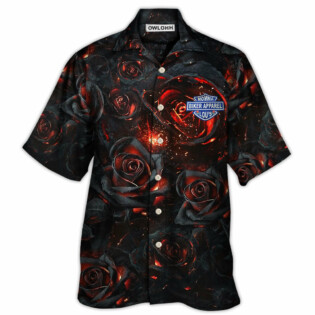 Rose Flowers Life Is Like Burning - Hawaiian Shirt - Owl Ohh - Owl Ohh