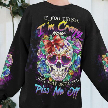 IF YOU THINK I'M CRAZY NOW ROSE SKULL ALL OVER PRINT - TLTW2504232