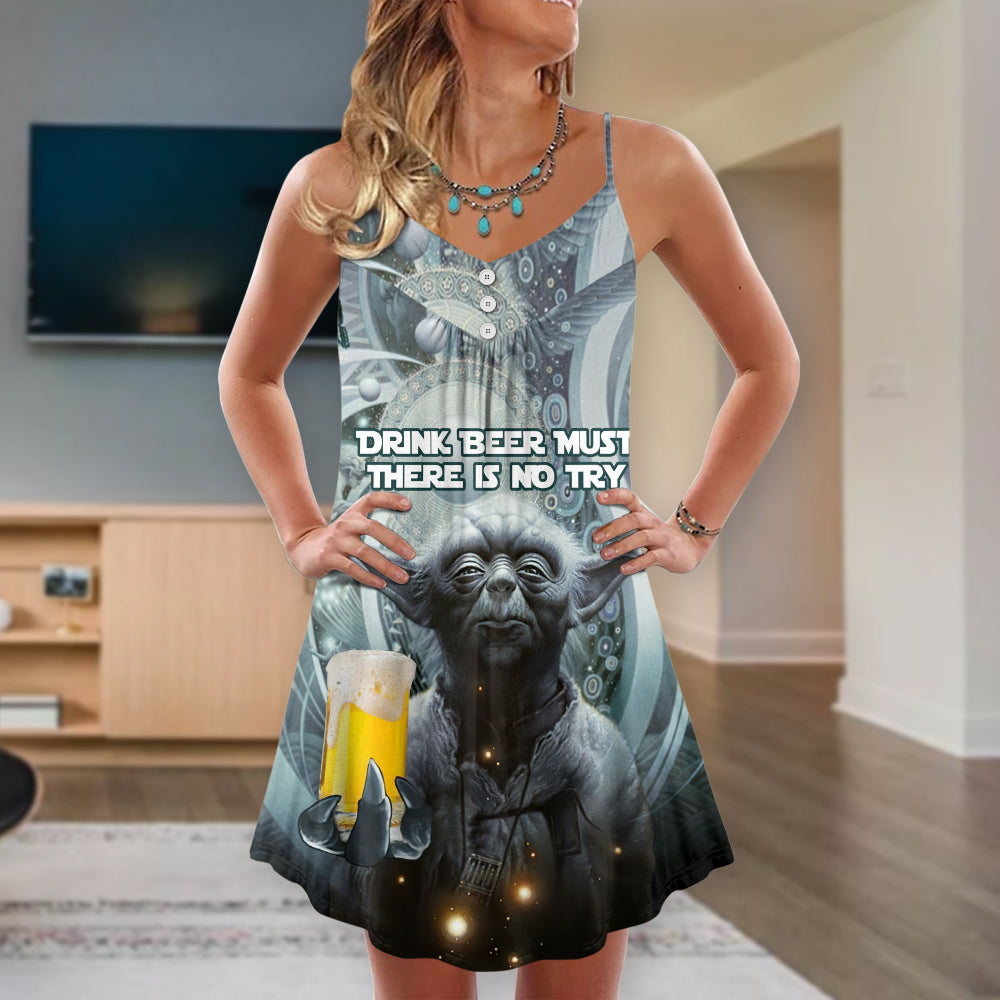 SW Yoda Drink Beer Must There Is No Try - V-neck Sleeveless Cami Dress