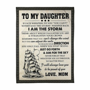 Sailing I Am The Storm Great Gift For Daughter From Mom - Flannel Blanket - Owl Ohh - Owl Ohh