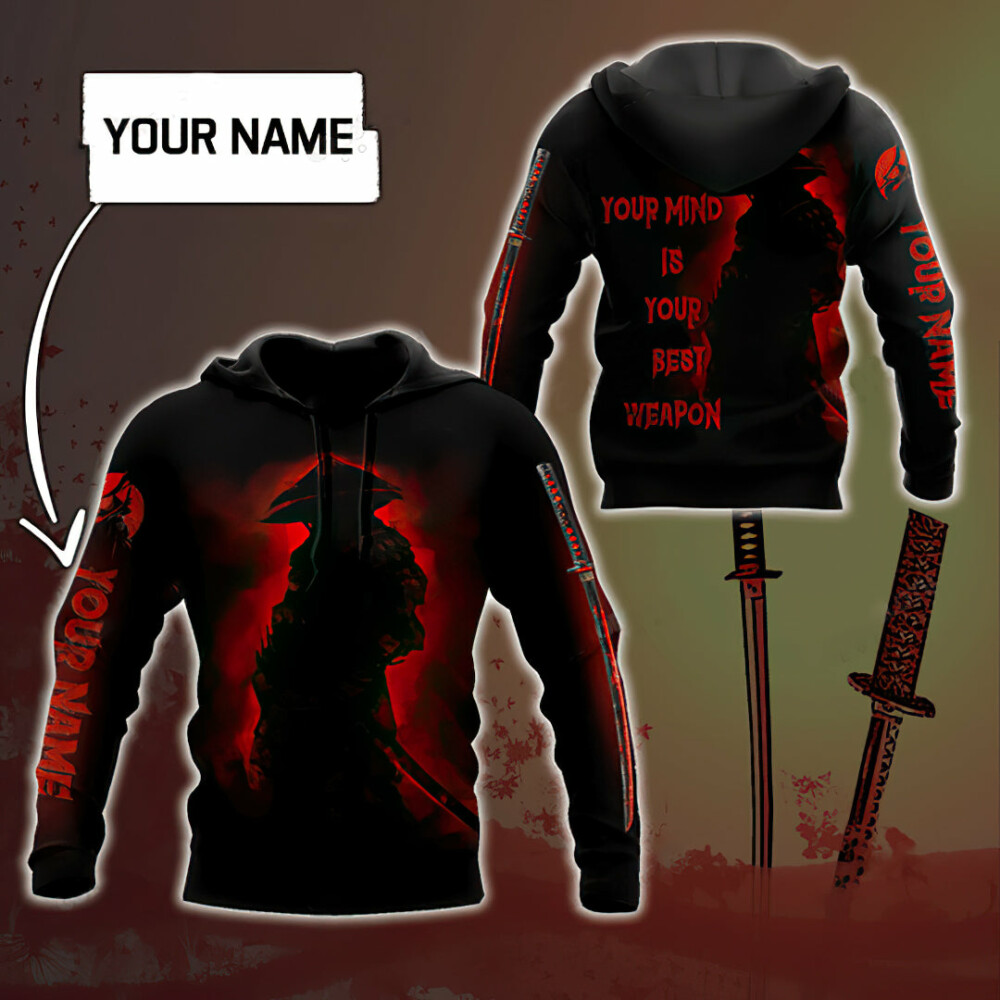 Samurai Your Mind Is Your Weapon Personalized - Hoodie