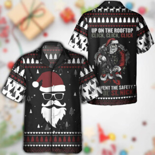 Santa Claus Up On The Rooftop Click Click Click - Hawaiian Shirt - Owl Ohh - Owl Ohh