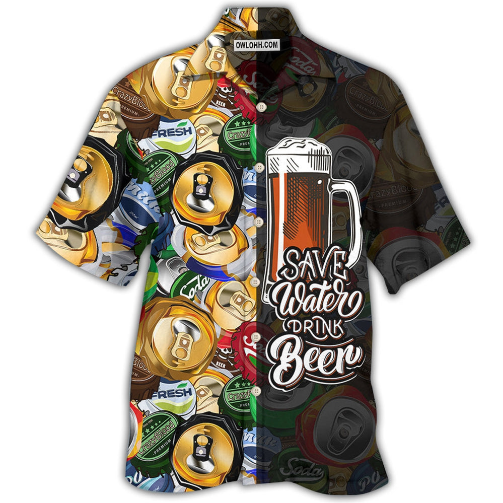 Beer Save Water Drink Beer - Hawaiian Shirt - Owl Ohh - Owl Ohh
