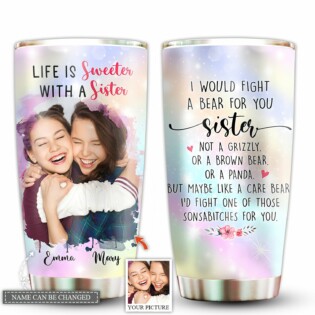 Sister Life Is Sweater With A Sister Custom Photo - Tumbler - Owl Ohh - Owl Ohh