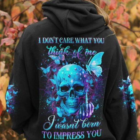 I DON'T CARE WHAT YOU THINK OF ME ALL OVER PRINT - YHDU2903233