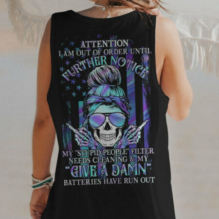 ATTENTION I AM OUT OF ORDER ALL OVER PRINT - YHHG1904231