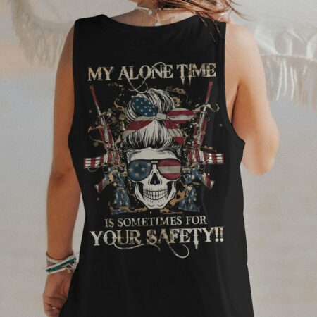 MY ALONE TIME IS SOMETIMES FOR YOUR SAFETY ALL OVER PRINT - YHHG0604232