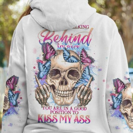 IF YOU ARE TALKING BEHIND MY BACK ALL OVER PRINT - YHHG2604232