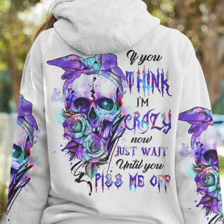 IF YOU THINK I'M CRAZY NOW ROSE SKULL ALL OVER PRINT - TLTR2004232