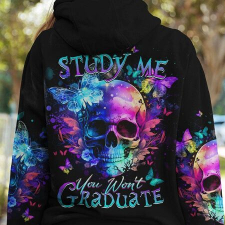 DON'T STUDY ME YOU WON'T GRADUATE ALL OVER PRINT - YHDU3003232