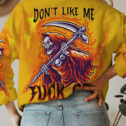 DON'T LIKE ME F OFF REAPER ALL OVER PRINT - YHDU1703231