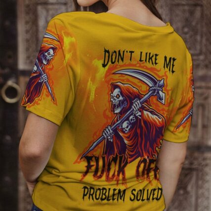 DON'T LIKE ME F OFF REAPER ALL OVER PRINT - YHDU1703231