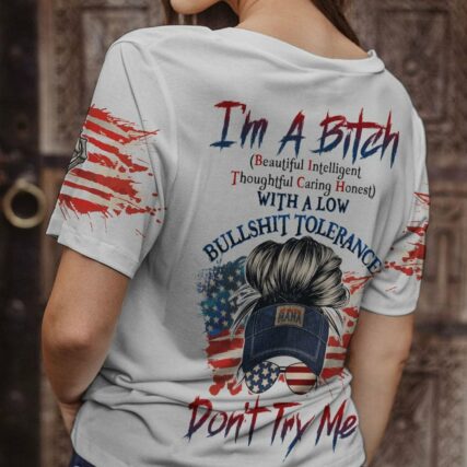 I'M A B DON'T TRY ME AMERICAN MESSY BUN ALL OVER PRINT - TLTW1201232