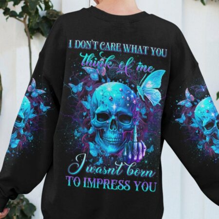 I DON'T CARE WHAT YOU THINK OF ME ALL OVER PRINT - YHDU2903233