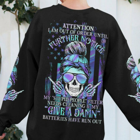 ATTENTION I AM OUT OF ORDER ALL OVER PRINT - YHHG1904231