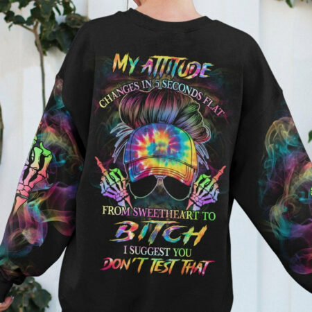 MY ATTITUDE CHANGES IN 5 SECONDS ALL OVER PRINT - YHHG1104231