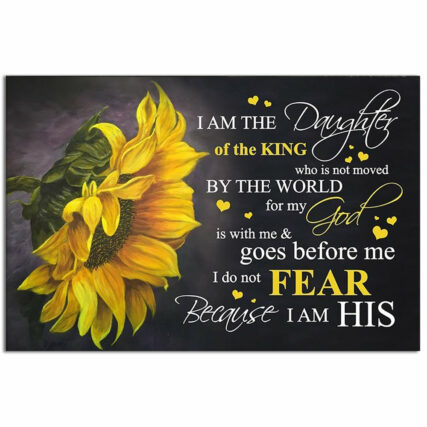 Sunflower I Am The Daughter Of The King Amazing - Horizontal Poster - Owl Ohh - Owl Ohh
