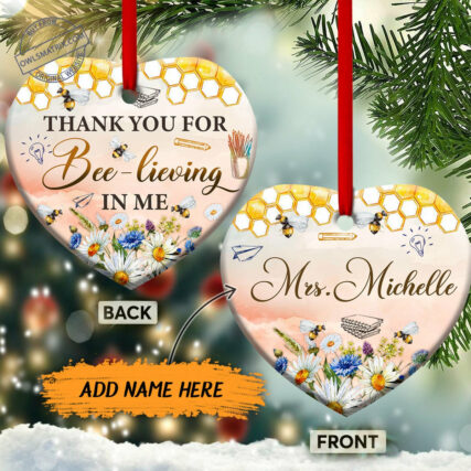 Teacher Thank You For Bee-lieving In Me - Heart Ornament - Owl Ohh - Owl Ohh