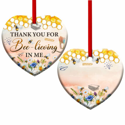 Teacher Thank You For Bee-lieving In Me - Heart Ornament - Owl Ohh - Owl Ohh