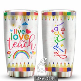 Teacher Live Love And Teach Personalized - Tumbler - Owl Ohh - Owl Ohh