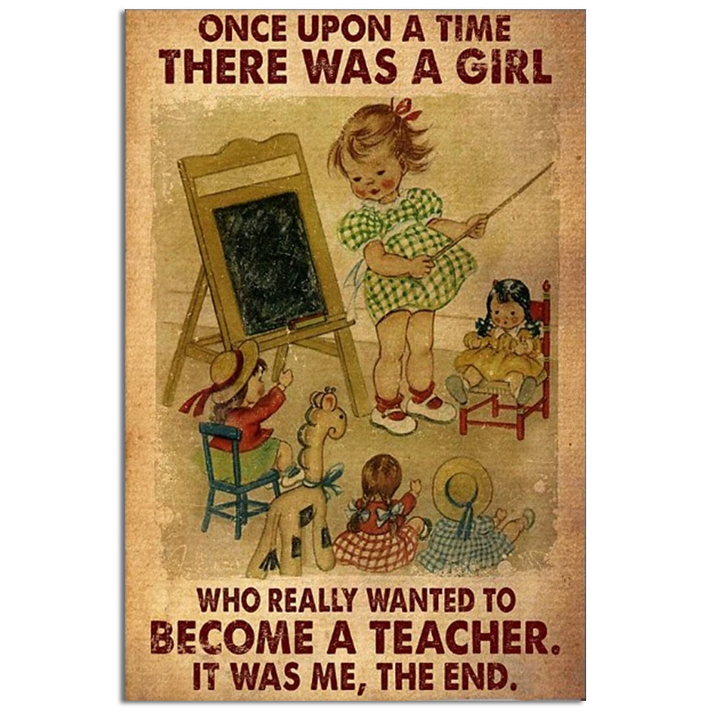 Teacher There Was A Girl Who Really Wanted To Become A Teacher - Vertical Poster - Owl Ohh - Owl Ohh