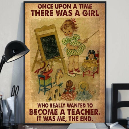 Teacher There Was A Girl Who Really Wanted To Become A Teacher - Vertical Poster - Owl Ohh - Owl Ohh
