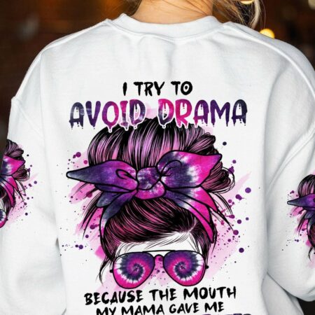 I TRY TO AVOID DRAMA MESSY BUN ALL OVER PRINT - TLNO0401232