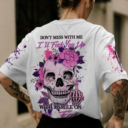 DON'T MESS WITH ME ALL OVER PRINT - YHHN2812224