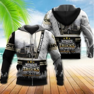 Truck You Without Truck Would Be - Hoodie - Owl Ohh - Owl Ohh