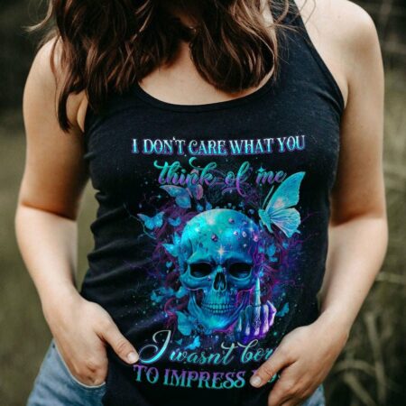 I DON'T CARE WHAT YOU THINK OF ME ALL OVER PRINT - YHDU2903233