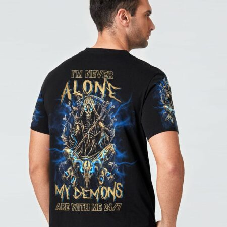 I'M NEVER ALONE MY DEMONS ARE WITH ME 24/7 ALL OVER PRINT - YHLN1703232
