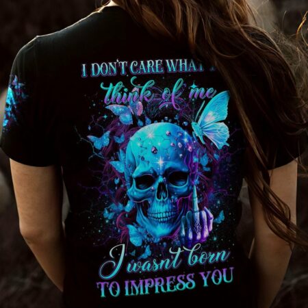 I DON'T CARE WHAT YOU THINK OF ME ALL OVER PRINT - YHDU2903233