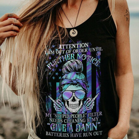 ATTENTION I AM OUT OF ORDER ALL OVER PRINT - YHHG1904231