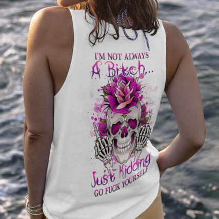 I'M NOT ALWAYS A B GO F YOURSELF ALL OVER PRINT - YHHG0704232