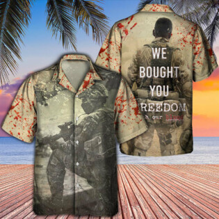 Veteran We Bought Your Freedom With Classic Style - Hawaiian Shirt - Owl Ohh - Owl Ohh