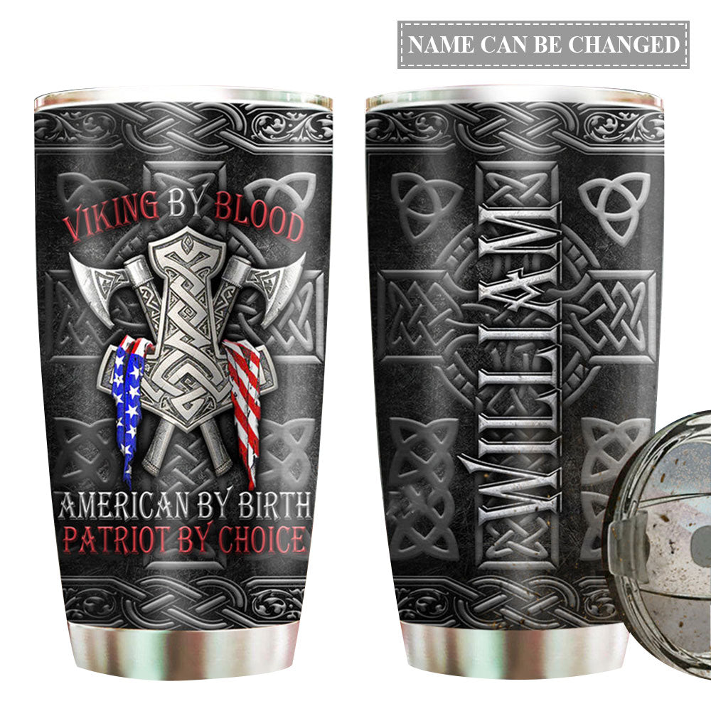 Viking By Blood Patriot By Choice Personalized - Tumbler - Owl Ohh - Owl Ohh