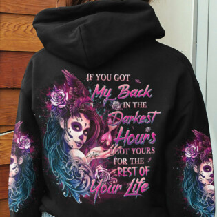 IF YOU GOT MY BACK IN THE DARKEST HOURS ALL OVER PRINT - YHDU0704231