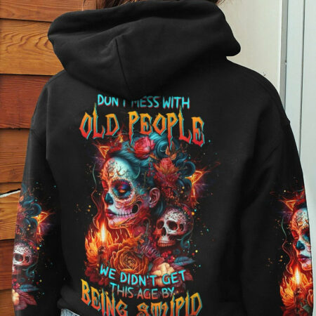 DON'T MESS WITH OLD PEOPLE SUGAR SKULL ALL OVER PRINT - TLTW1404231
