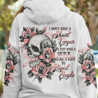 I DON'T HAVE A SHORT TEMPER ALL OVER PRINT - YHHG1004231