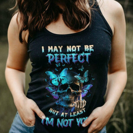 I MAY NOT BE PERFECT BUTTERFLY SKULL ALL OVER PRINT - TLNZ0604234