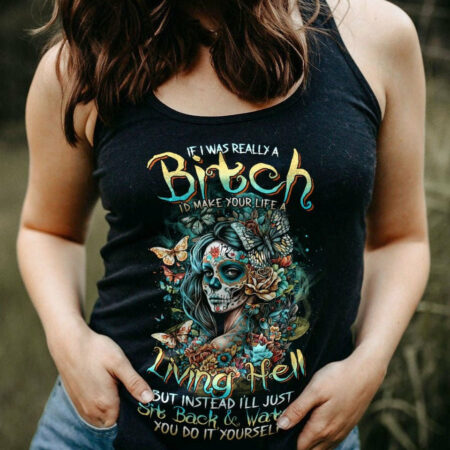IF I WAS REALLY A B SUGAR SKULL GIRL ALL OVER PRINT - TLTR0704234