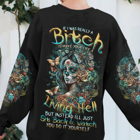 IF I WAS REALLY A B SUGAR SKULL GIRL ALL OVER PRINT - TLTR0704234
