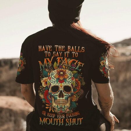 HAVE THE BALLS TO SAY IT SUGAR SKULL FLORAL ALL OVER PRINT - TLTR2504231