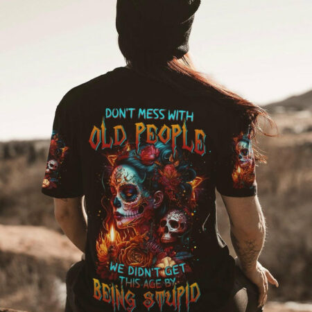 DON'T MESS WITH OLD PEOPLE SUGAR SKULL ALL OVER PRINT - TLTW1404231