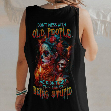 DON'T MESS WITH OLD PEOPLE SUGAR SKULL ALL OVER PRINT - TLTW1404231