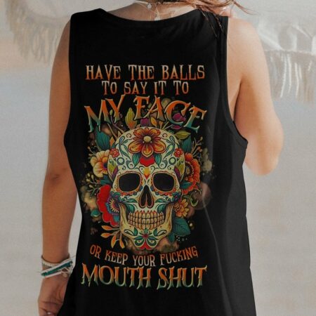 HAVE THE BALLS TO SAY IT SUGAR SKULL FLORAL ALL OVER PRINT - TLTR2504231