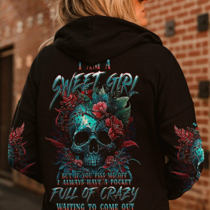 I AM A SWEET GIRL BUT IF YOU PISS ME OFF FLORAL SKULL ALL OVER PRINT - TLNT1104233