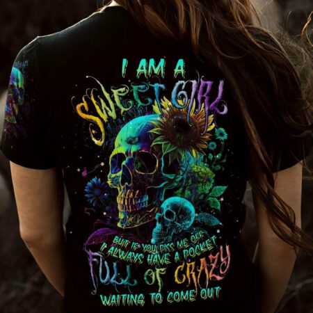 I AM A SWEET GIRL BUT IF YOU PISS ME OFF NEON SKULL ALL OVER PRINT - TLNT2004231