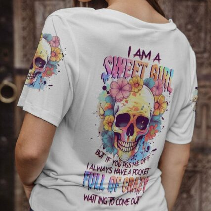 I AM A SWEET GIRL BUT IF YOU PISS ME OFF PASTEL FLOWER SKULL ALL OVER PRINT - TLNZ2104232